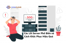 Lỗi Server Thường Gặp và Những Phương Pháp Khắc Phục Hiệu Quả